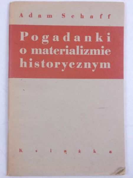 Adam  - Pogadanki o materializmie historycznym, 1948 r.