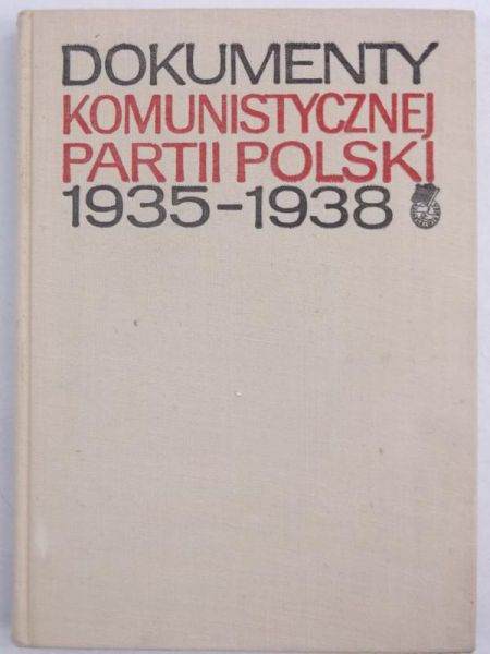 Dokumenty Komunistycznej Partii Polski 1935-1938