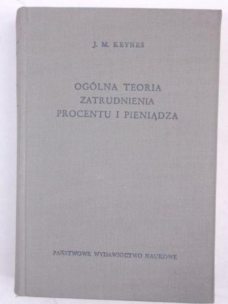 Ogólna teoria zatrudniena procentu i pieniądza