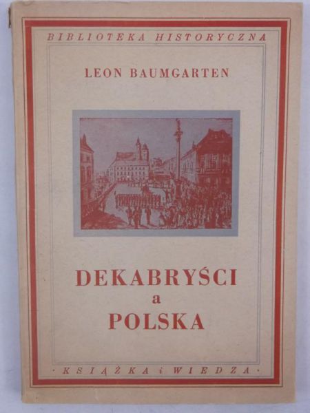 Baumgarten Leon - Dekabryści a Polska