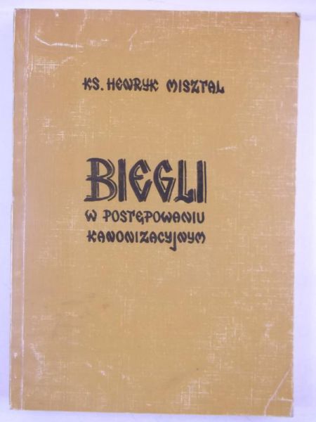Misztal Henryk - Biegli w postępowaniu kanonizacyjnym