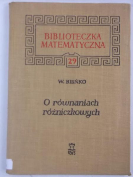Bieńko Wojciech - O równaniach różniczkowych