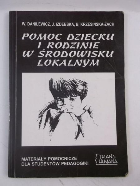Danielewicz W. - Pomoc dziecku i rodzinie w środowisku lokalnym