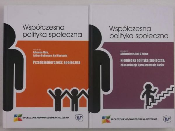 Mair Johanna (red.) / Evers Adalbert (red.) - Współczesna polityka społeczna: Przedsiębiorczość społeczna / Niemiecka polityka społeczna: ekonomizacja i przekraczanie barier