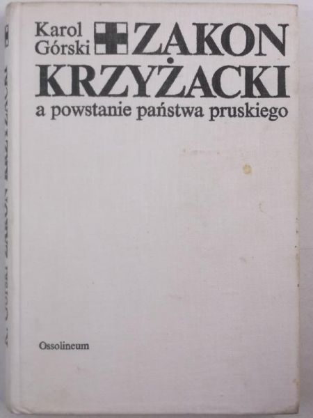 Zakon Krzyżacki a powstanie państwa pruskiego