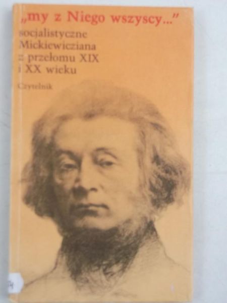" My z Niego wszyscy…"