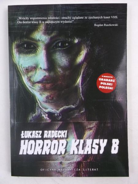 Radecki Łukasz - Horror klasy B, Nowa