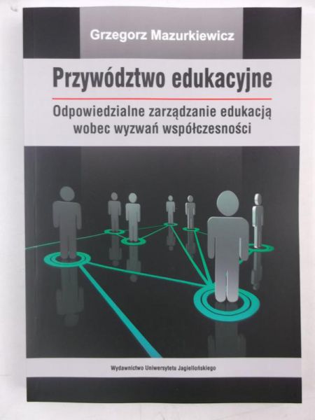 Mazurkiewicz Grzegorz - Przywództwo edukacyjne, Nowa