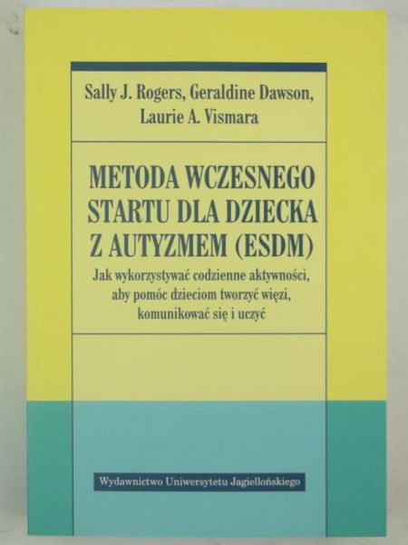 Dawson Geraldine - Metoda wczesnego startu dla dziecka z autyzmem ESDM, Nowa