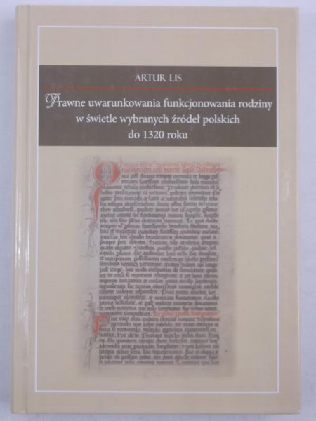 Prawne uwarunkowania funkcjonowania rodziny  w świetle wybranych źródeł polskich do 1320 roku, Nowa