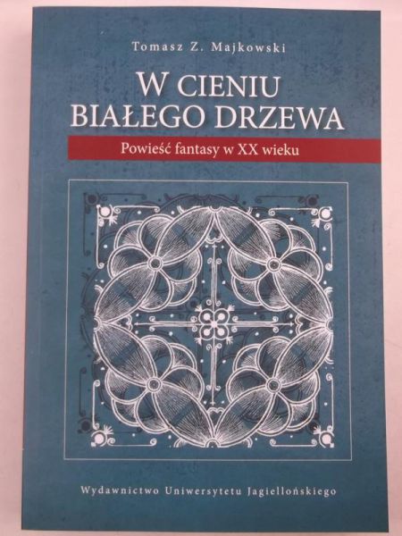 Majkowski Tomasz Z. - W cieniu Białego Drzewa