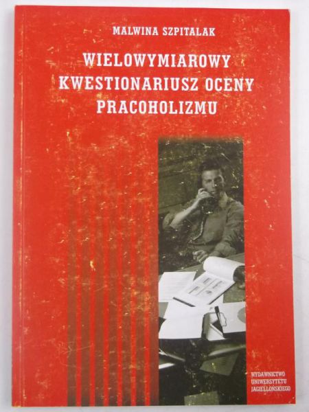 Wielowymiarowy kwestionariusz oceny pracoholizmu