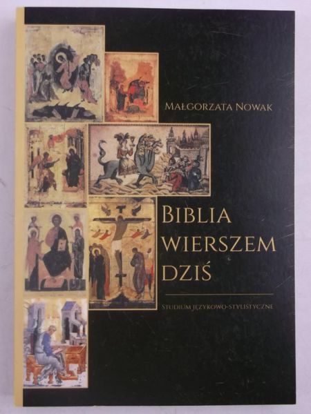 Nowak Małgorzata - Biblia wierszem dziś