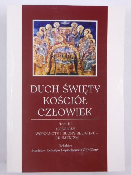 Duch Święty-Kościół-Człowiek. Tom III,  Nowa
