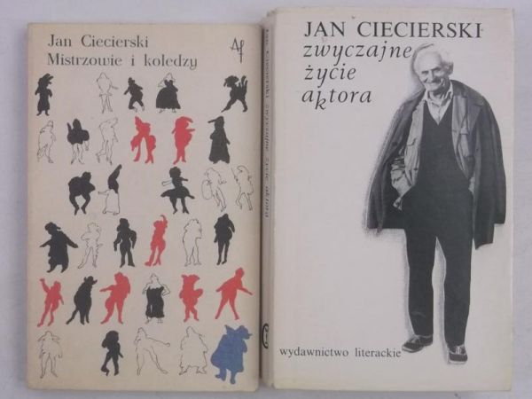 Ciecierski Jan - Zwyczajne życie aktora / Mistrzowie i koledzy