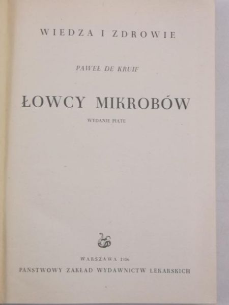 De Kruif Paweł - Łowcy mikrobów