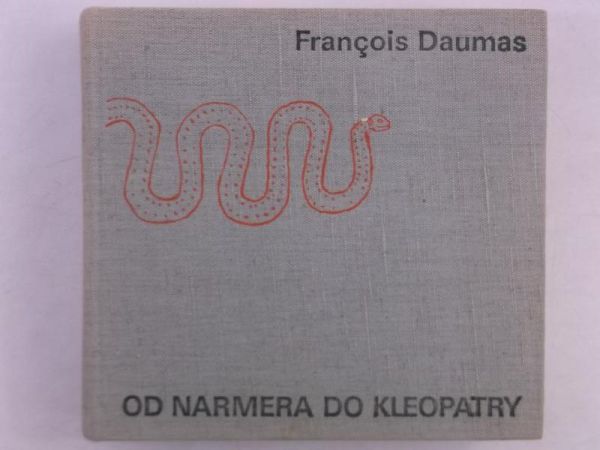 Daumas Francois - Od Narmera  do Kleopatry