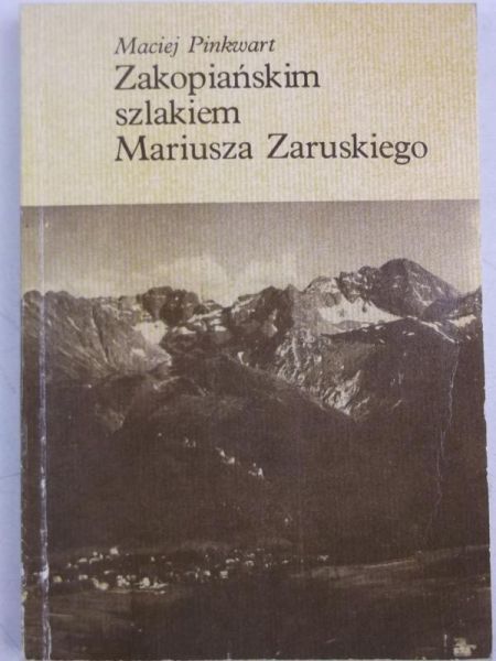 Zakopiańskim szlakiem Mariusza Zaruskiego