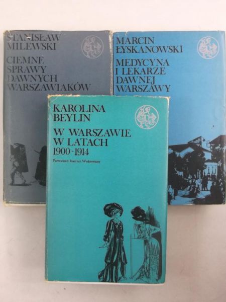 W Warszawie w latach 1900-1914   Medycyna i lekarze dawnej Warszawy   Ciemne sprawy dawnych Warszawiaków