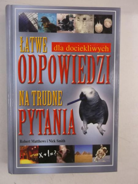 Łatwe odpowiedzi na trudne pytania