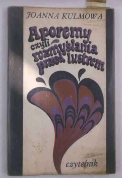 Aporemy czyli przemyślania przed lustrem