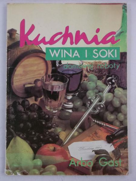 Kuchna: Wina i soki domowej roboty