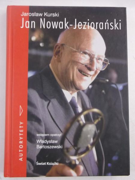 Jan Nowak-Jeziorański. Emisariusz wolności