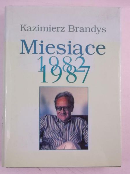 Brandys Kazimierz - Miesiące 1982-1987