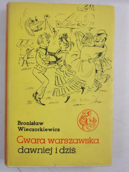 Gwara warszawska dawniej i dziś
