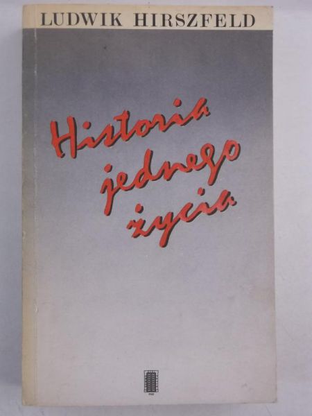 Hirszfeld Ludwik - Historia jednego życia