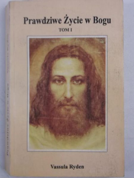 Prawdziwe Życie w Bogu, Tom I