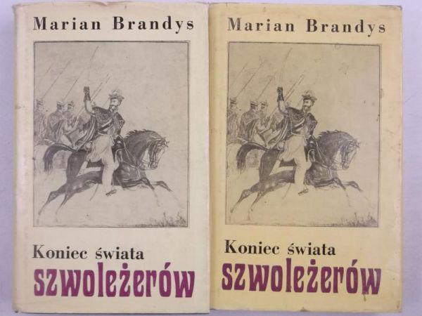 Brandys Marian - Koniec świata szwoleżerów, Tom V, Część I-II