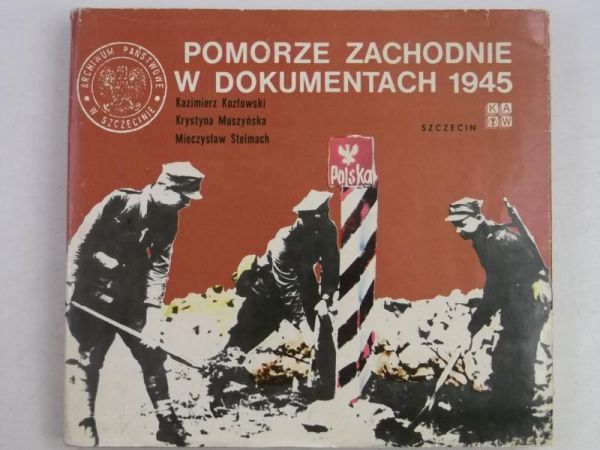 Pomorze Zachodnie w dokumentach 1945