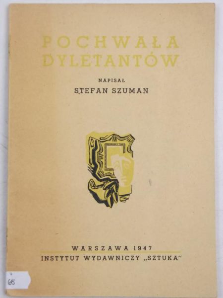 Pochwała dyletantów, 1947 r.