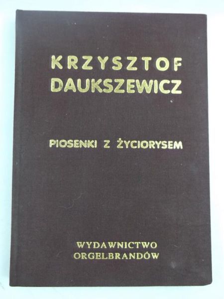 Daukszewicz Krzysztof - Piosenki z życiorysem