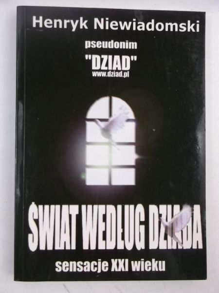 Świat według Dziada: Sensacje XXI wieku