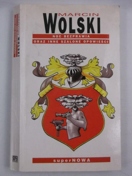 Noc bezprawia oraz inne szalone opowieści