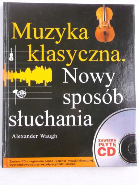 Muzyka klasyczna. Nowy sposób słuchania