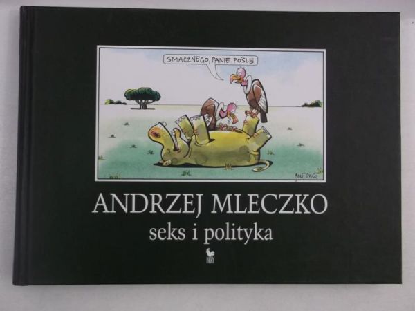 Mleczko Andrzej - Seks i politykja