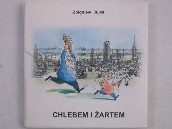 Jujka Zbigniew - Chlebem i Żartem