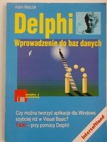 Majczak Adam - Delphi: Wprowadzenie do baz danych