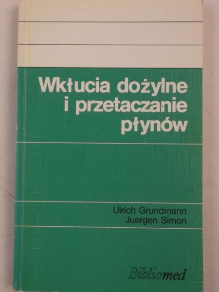 Wkłucia dożylne i przetaczanie płynów