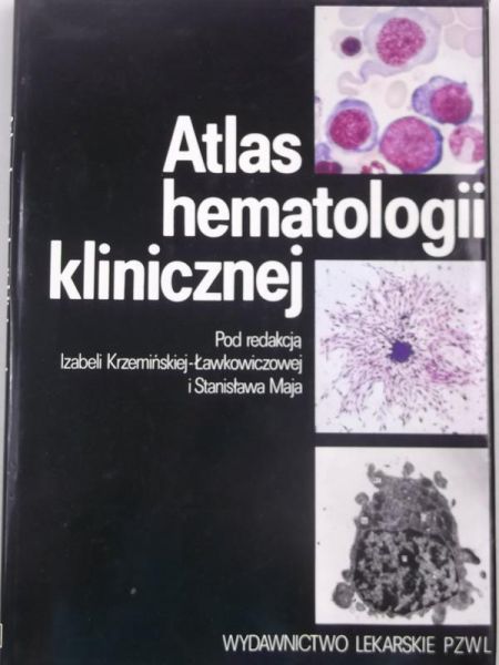 Krzemińska-Ławkowiczowa Izabela,    - Atlas hematologii klinicznej