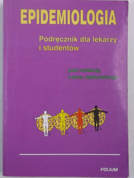 Epidemiologia. Podręcznik dla lekarzy i studentów