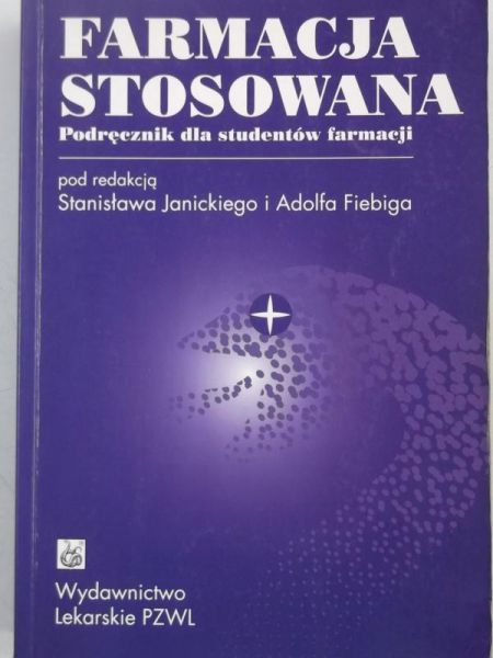 Janicki Stanisław (red.) - Farmacja stosowana
