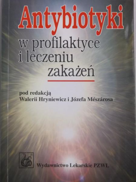 Antybiotyki w profilaktyce i leczeniu zakażeń