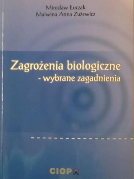 Zagrożenia biologiczne - wybrane zagadnienia