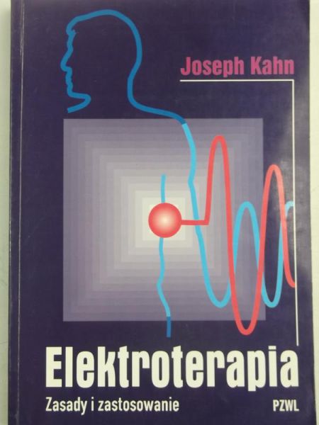 Elektroterapia. Zasady i zastosowanie