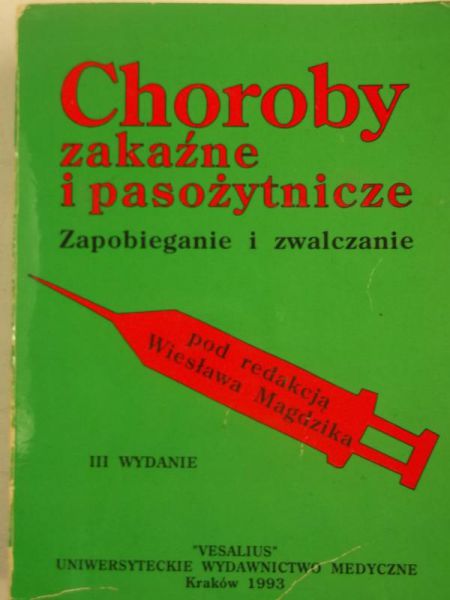 Magdzik Wiesław (red.) - Choroby zakaźne i pasożytnicze