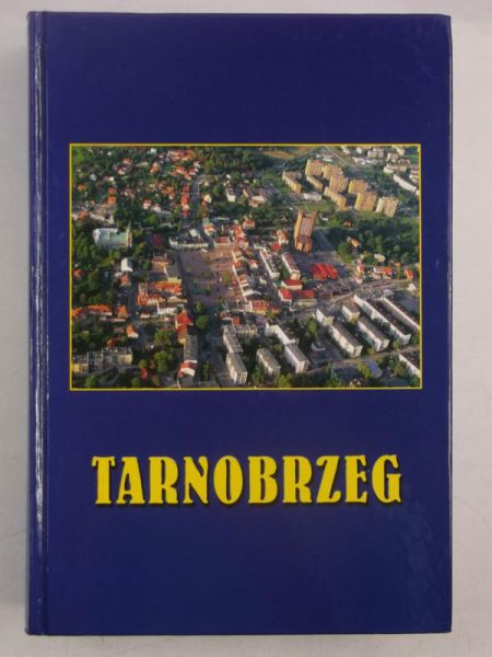 Kiryk Feliks (red.) - Tarnobrzeg